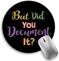 Funny Small Mouse Pad, But Did You Document It, Work Mousepad | Mini Travel Wireless Mice Pad for Computer, Office Accessories, Coworker Gifts, 8.6 x 8.6 inch by Lebrocoli
