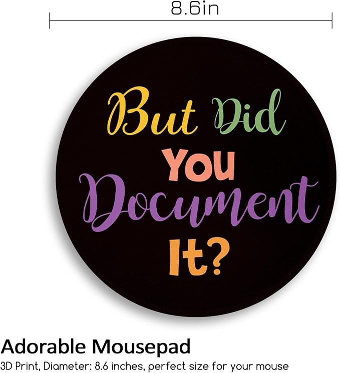 Funny Small Mouse Pad, But Did You Document It, Work Mousepad | Mini Travel Wireless Mice Pad for Computer, Office Accessories, Coworker Gifts, 8.6 x 8.6 inch - Image 4